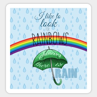 I like to look for rainbows Sticker